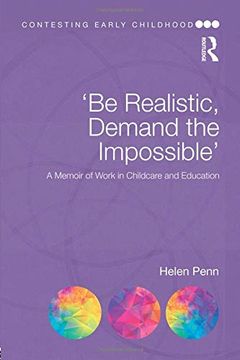 portada 'be Realistic, Demand the Impossible': A Memoir of Work in Childcare and Education (Contesting Early Childhood) (en Inglés)