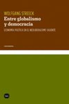 portada Entre Globalismo y Democracia (in Spanish)