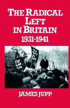 portada the radical left in britain: 1931-1941 (en Inglés)