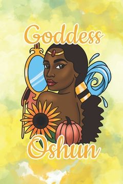 portada Goddess Oshun: Beauty, Love and Prosperity (en Inglés)