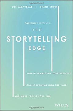portada The Storytelling Edge: How to Transform Your Business, Stop Screaming Into the Void, and Make People Love you (en Inglés)