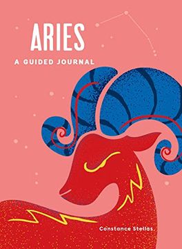 portada Aries: A Guided Journal: A Celestial Guide to Recording Your Cosmic Aries Journey (Astrological Journals) (en Inglés)