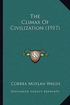 portada the climax of civilization (1917)