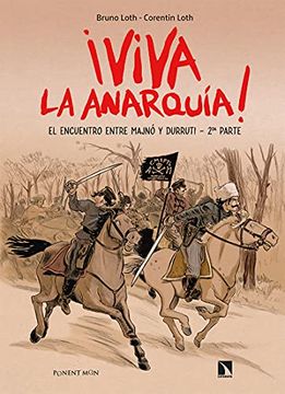 portada Viva la Anarquía 2: El Encuentro Entre Majnó y Durruti   2ª Parte (Ponent Mon)