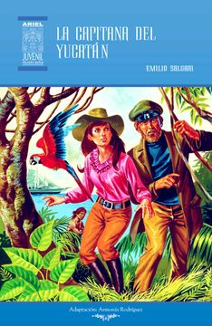 portada La capitana del Yucatán (Ariel Juvenil Ilustrada)