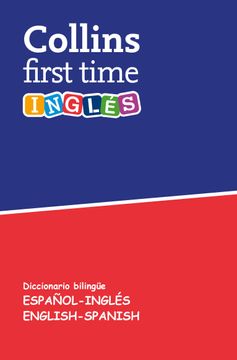portada First Time Inglés: Diccionario Bilingüe Español-Inglés | English-Spanish