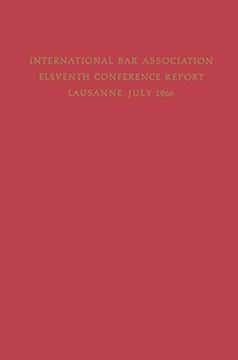 portada Eleventh Conference of the International Bar Association: Lausanne, Switzerland, July 11–15, 1966