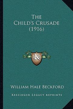 portada the child's crusade (1916) (en Inglés)