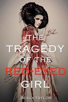 portada the tragedy of the red-eyed girl (en Inglés)