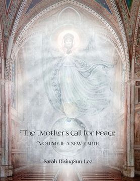 portada The Mother's Call for Peace, Volume II: A New Earth (in English)