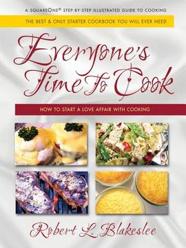 portada everyone's time to cook: how to start a love affair with cooking (en Inglés)