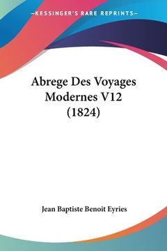 portada Abrege Des Voyages Modernes V12 (1824) (en Francés)