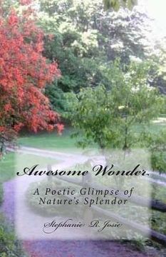 portada Awesome Wonder: A Poetic Glimpse of Nature's Splendor (in English)