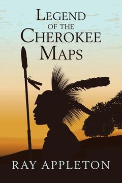 portada Legend of the Cherokee Maps (en Inglés)