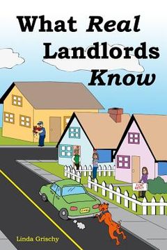 portada What Real Landlords Know (en Inglés)