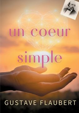 portada Un coeur simple: un roman de Gustave Flaubert (en Francés)