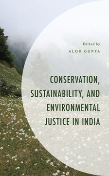 portada Conservation, Sustainability, and Environmental Justice in India (en Inglés)