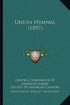 portada union hymnal (1897) (in English)