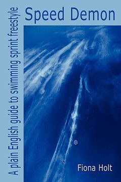 portada speed demon - a plain english guide to swimming sprint freestyle (en Inglés)