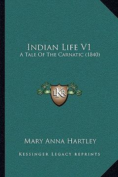 portada indian life v1: a tale of the carnatic (1840) (en Inglés)