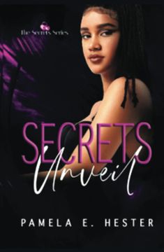 portada Secrets Unveil: The Secrets Series: Book 1 (en Inglés)