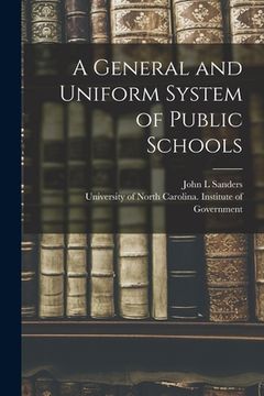 portada A General and Uniform System of Public Schools (en Inglés)
