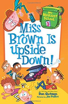 portada Miss Brown Is Upside Down! (My Weirdest School)