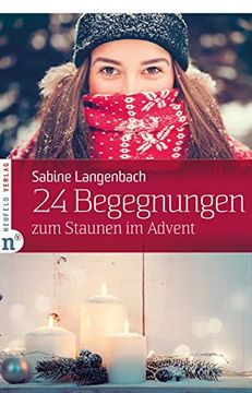 portada 24 Begegnungen zum Staunen im Advent (en Alemán)