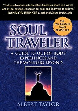 portada Soul Traveler: A Guide to Out-Of-Body Experiences and the Wonders Beyond 