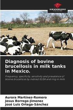 portada Diagnosis of bovine brucellosis in milk tanks in Mexico. (in English)