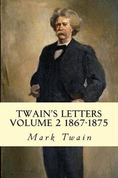 portada Twain's Letters Volume 2 1867-1875 (in English)