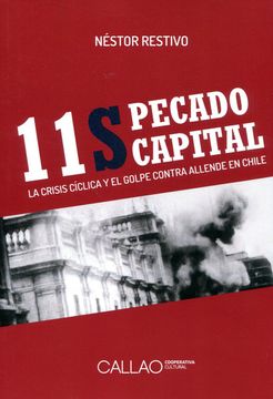 portada 11s Pecado Capital. La Crisis Ciclica y el Golpe Contra Allende en Chile