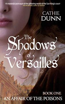 portada The Shadows of Versailles: A Gripping Mystery of Innocence Lost, a Search for the Truth, and Revenge (an Affair of the Poisons) (en Inglés)