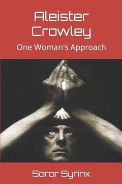 portada Aleister Crowley: One Woman's Approach (en Inglés)
