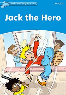 portada Dolphin Readers: Level 1: 275-Word Vocabulary Jack the Hero (in English)