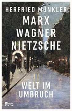 portada Marx, Wagner, Nietzsche: Welt im Umbruch (in German)