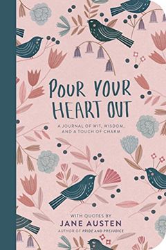 portada Pour Your Heart out (Jane Austen) 