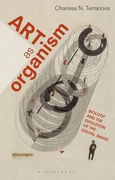 portada Art as Organism: Biology and the Evolution of the Digital Image (en Inglés)