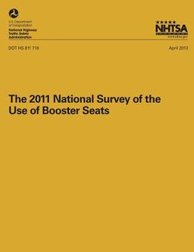 portada The 2011 National Surveyof the Use of Booster Seats (en Inglés)