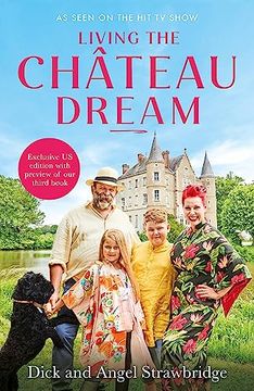 portada Living the Château Dream (en Inglés)