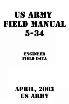 portada US Army Field Manual 5-34 Engineer Field Data (en Inglés)