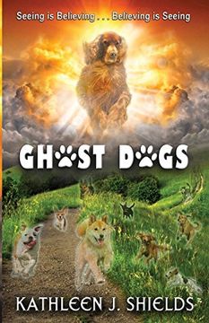 portada Ghost Dogs: Seeing is Believing