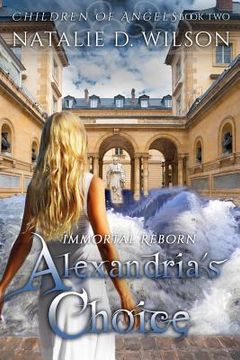 portada immortal reborn - alexandria's choice (en Inglés)