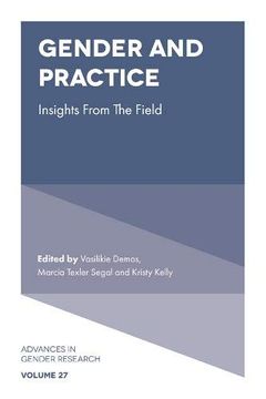 portada Gender and Practice: Insights From the Field (Advances in Gender Research) (in English)