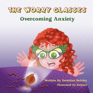 portada the worry glasses: overcoming anxiety