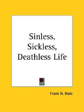 portada sinless, sickless, deathless life (en Inglés)