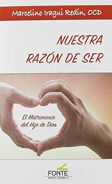 portada Nuestra Razón de Ser: El Matrimonio del Hijo de Dios (Amigos de Orar) (in Spanish)