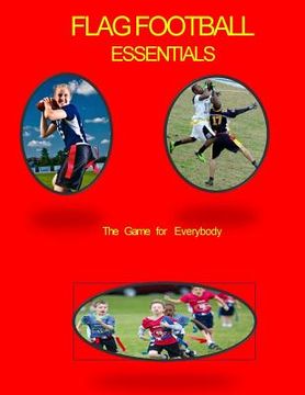 portada Flag Football Essentials: The Game for Everyone (en Inglés)