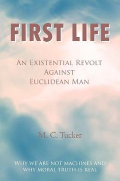 portada first life - an existential revolt against euclidean man (in English)