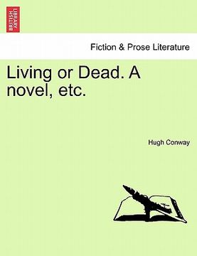 portada living or dead. a novel, etc. (en Inglés)